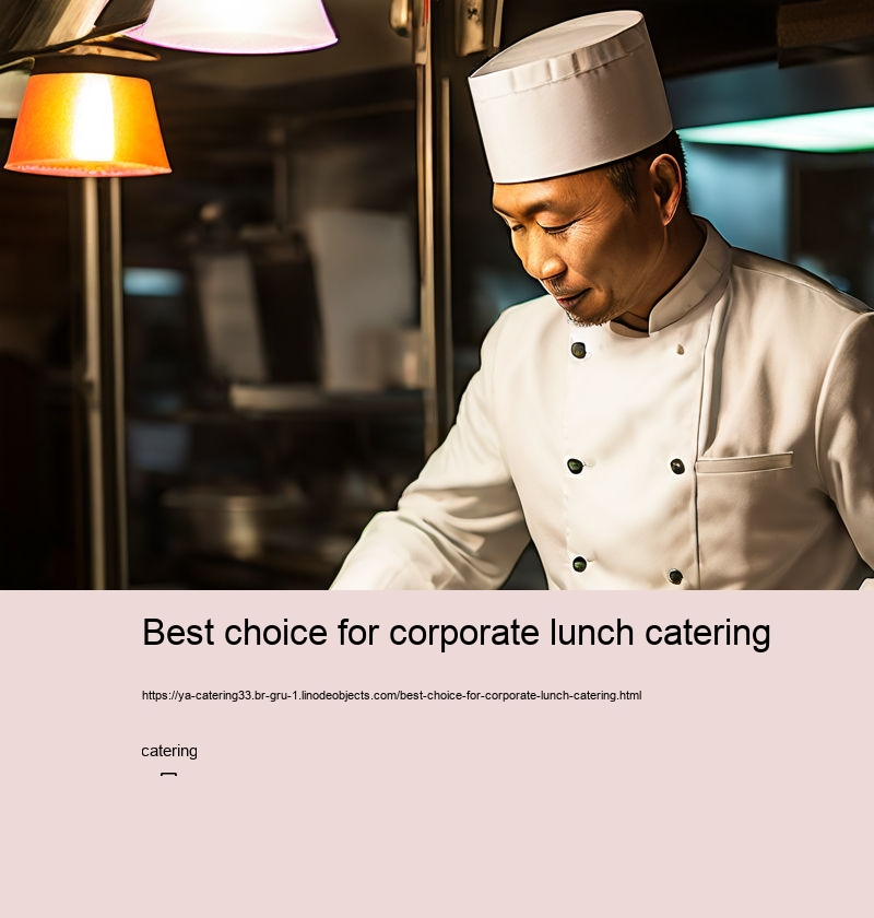 Best choice for corporate lunch catering