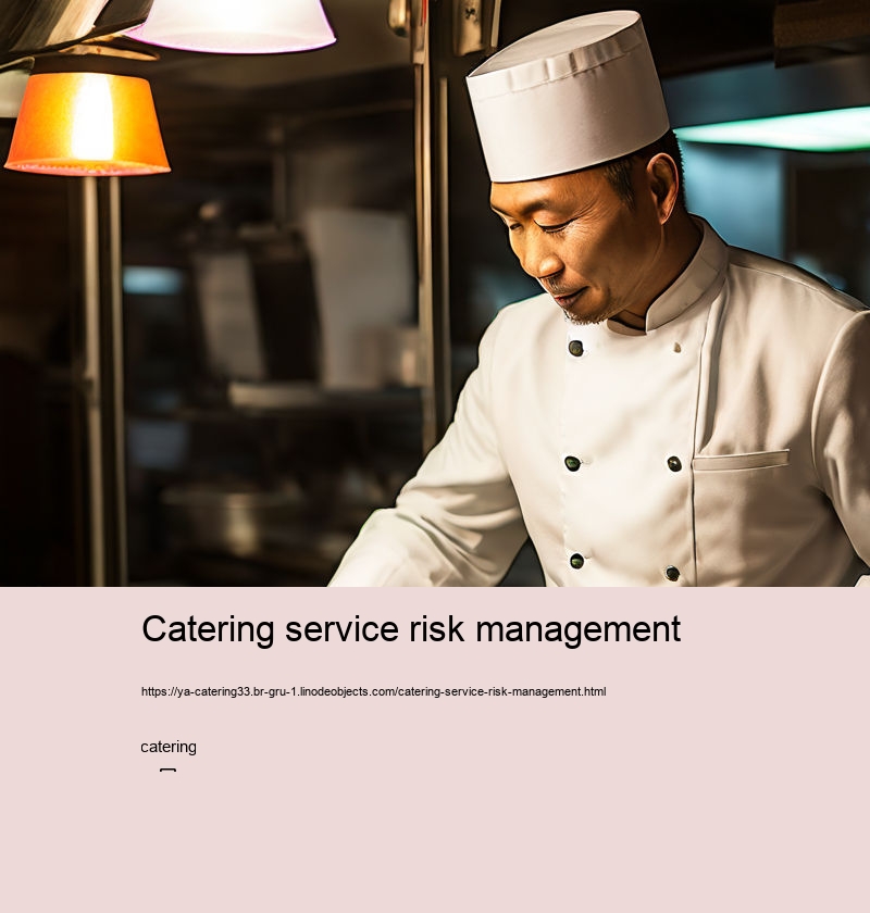 Catering service risk management