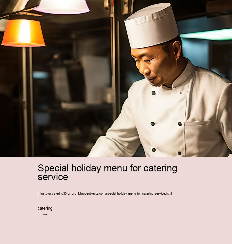 Special holiday menu for catering service